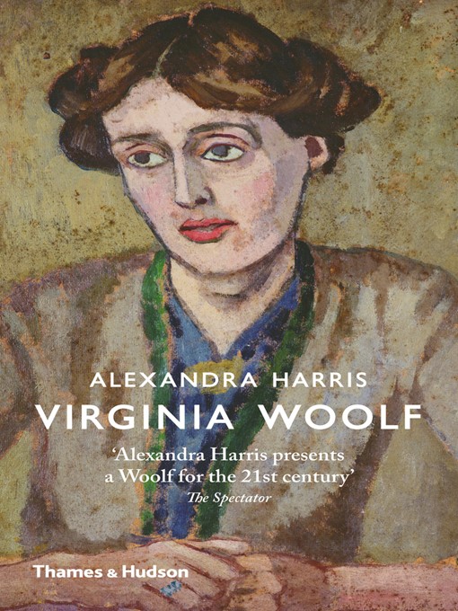 Title details for Virginia Woolf by Alexandra Harris - Available